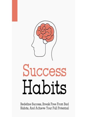 cover image of Success Habits--How to Develop a Successful Mindset